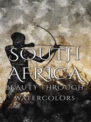 cover image of South Africa Beauty Through Watercolors